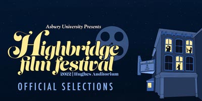Highbridge Film Festival 2022 Selections Announced