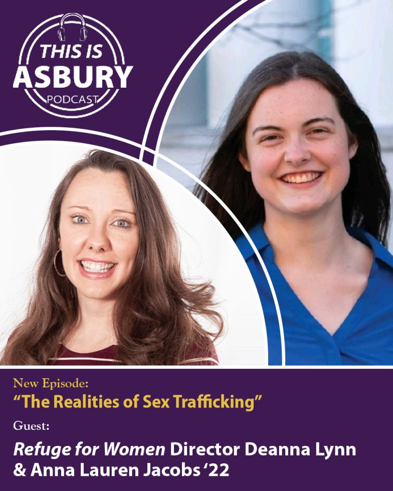 The Realities of Sex Trafficking: Refuge for Women Director Deanna Lynn & Anna Lauren Jacobs '22